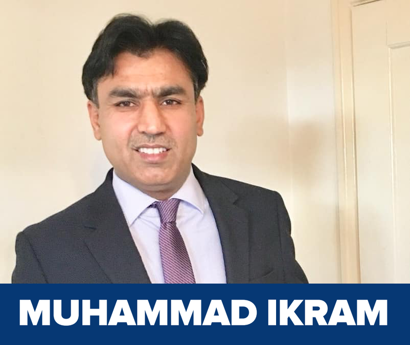 Our candidate for East Ward - Muhammad Ikram. | Peterborough